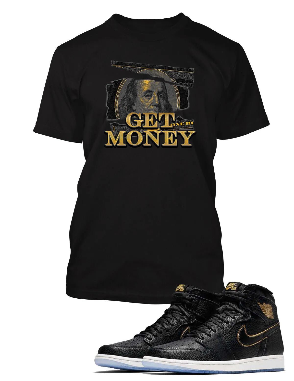 Get Money Graphic T Shirt to Match Retro Air Jordan 1 High Shoe