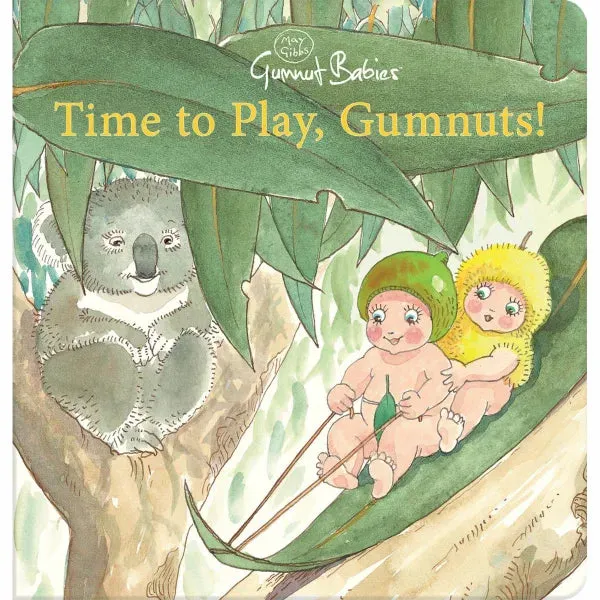 Gumnut Babies Time to Play Gumnuts Board Book