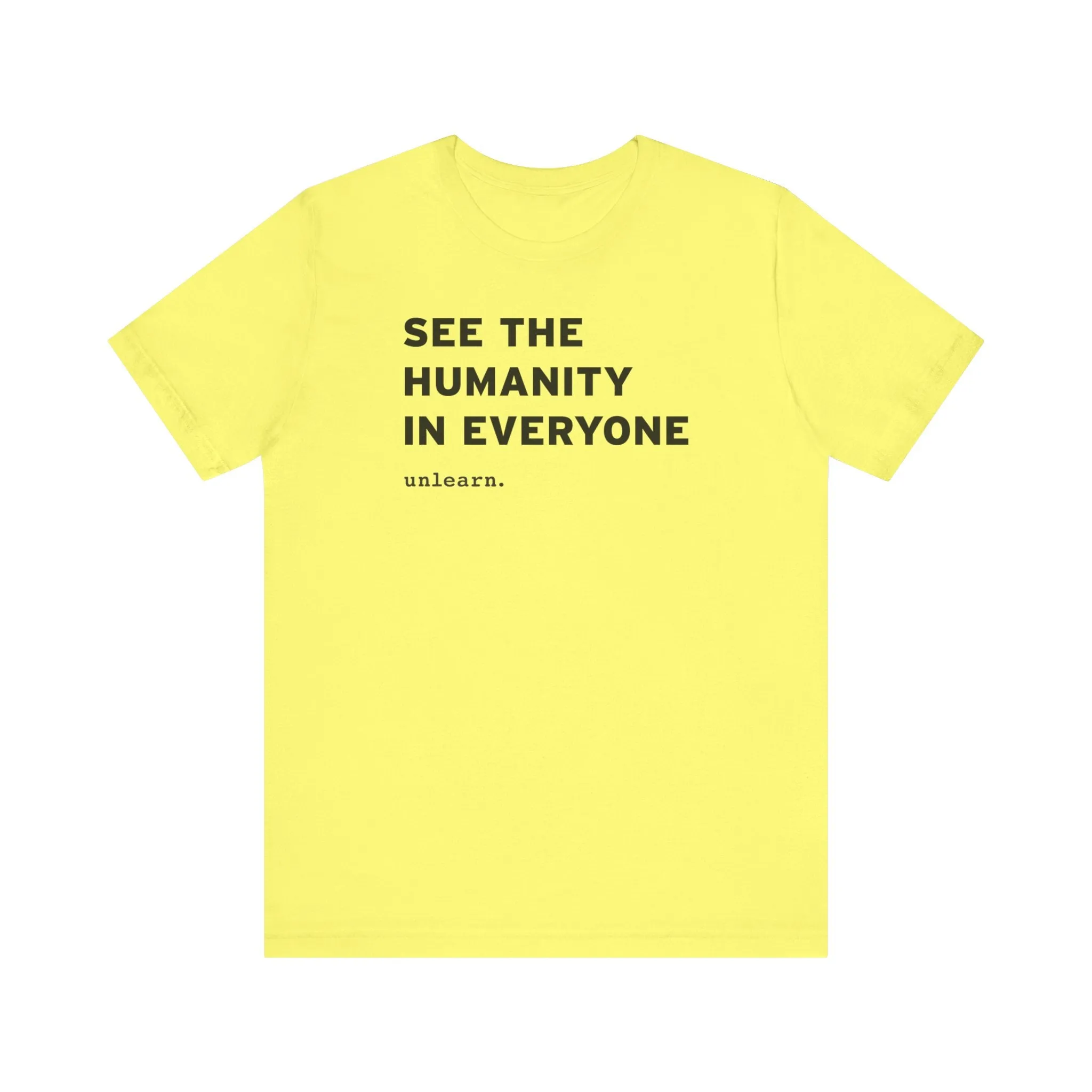 See The Humanity In Everyone - Relaxed Fit T-shirt